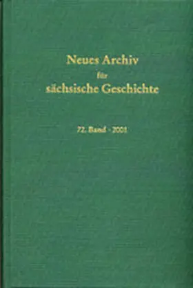 Blaschke |  Neues Archiv für sächsische Geschichte / Neues Archiv für sächsische Geschichte, 72. Band (2001) | Buch |  Sack Fachmedien