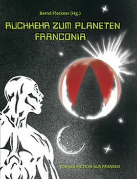 Flessner |  Rückkehr zum Planeten Franconia | Buch |  Sack Fachmedien