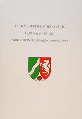 Fleckenstein / Klare / Klefisch |  Die Kabinettsprotokolle der Landesregierung NRW 1950 bis 1954 | Buch |  Sack Fachmedien