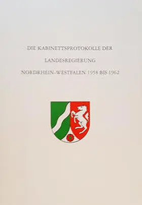 Ackermann / Düwell / Molitor |  Die Kabinettsprotokolle der Landesregierung NRW 1958 bis 1962 | Buch |  Sack Fachmedien