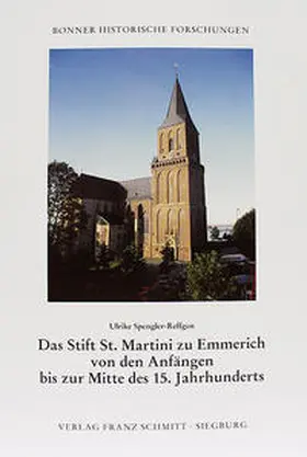 Spengler-Reffgen |  Das Stift St. Martini zu Emmerich von den Anfängen bis zur Mitte des 15. Jahrhunderts | Buch |  Sack Fachmedien