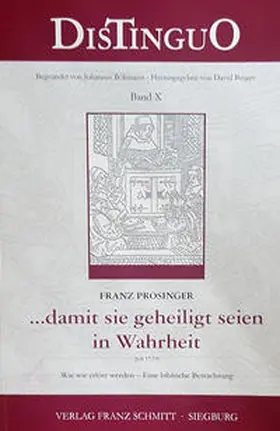 Berger / Prosinger |  ... damit sie geheiligt werden in Wahrheit | Buch |  Sack Fachmedien