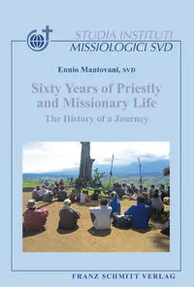 Mantovani, SVD / Mantovani |  Sixty Years of Priestly and Missionary Life. The History of a Journey | Buch |  Sack Fachmedien