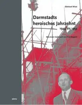 Wiest |  Darmstadts heroisches Jahrzehnt (1945-1955) | Buch |  Sack Fachmedien