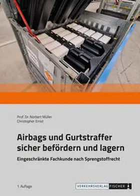 Müller / Ernst |  Airbags und Gurtstraffer sicher befördern und lagern | Buch |  Sack Fachmedien