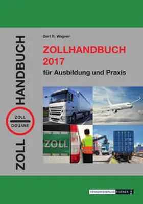 Wagner |  Zollhandbuch 2017 | Buch |  Sack Fachmedien