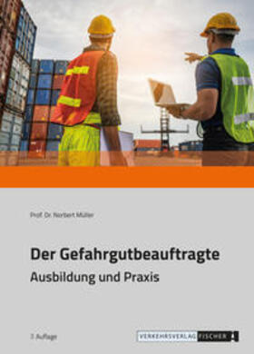 Prof. Dr. Müller / Müller |  Der Gefahrgutbeauftragte | Buch |  Sack Fachmedien