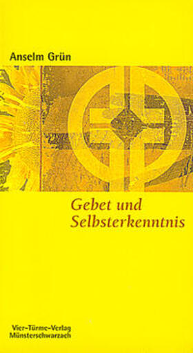 Grün / Mönche d. Abtei Münsterschwarzach |  Gebet und Selbsterkenntnis | Buch |  Sack Fachmedien