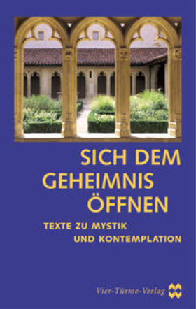  Sich dem Geheimnis öffen | Buch |  Sack Fachmedien