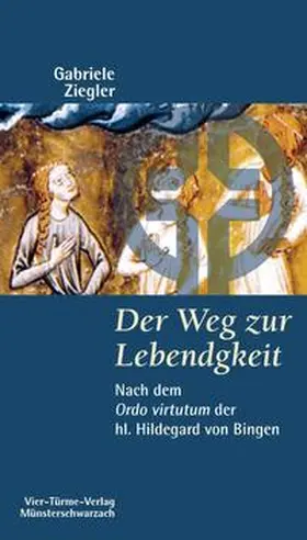 Ziegler / Mönche d. Abtei Münsterschwarzach |  Der Weg zur Lebendigkeit | Buch |  Sack Fachmedien