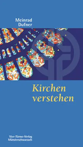 Dufner |  Kirchen verstehen | Buch |  Sack Fachmedien