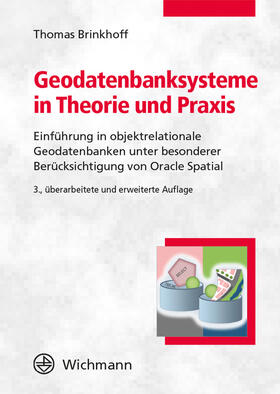 Brinkhoff |  Geodatenbanksysteme in Theorie und Praxis | Buch |  Sack Fachmedien