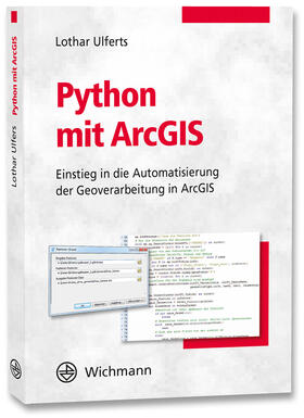 Ulferts |  Ulferts, L: Python mit ArcGIS | Buch |  Sack Fachmedien