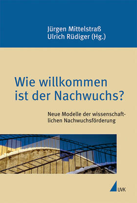 Mittelstraß / Rüdiger |  Wie willkommen ist der Nachwuchs? | Buch |  Sack Fachmedien