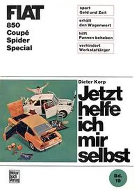 Korp |  Fiat 850 Coupè / Spider / Special | Buch |  Sack Fachmedien