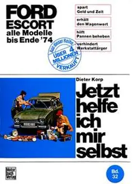 Korp |  Ford Erscort alle Modelle bis Ende 1974 | Buch |  Sack Fachmedien