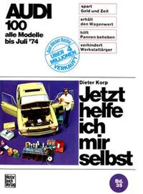 Korp |  Audi 100 LS / GL / Coupé bis 7/1974 | Buch |  Sack Fachmedien