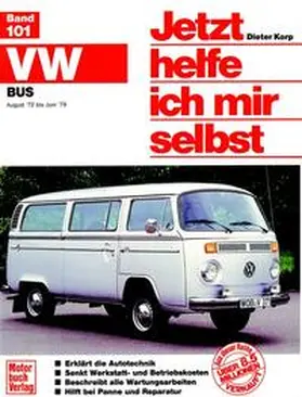 Korp |  VW Bus/Transporter (72-79) (Aug. 72- Juni 79 alle Modelle) | Buch |  Sack Fachmedien