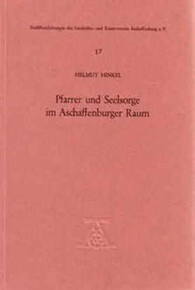 Hinkel |  Pfarrer und Seelsorge im Aschaffenburger Raum | Buch |  Sack Fachmedien