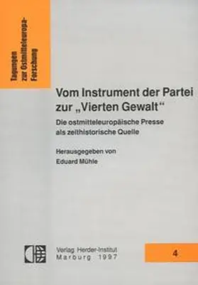 Mühle |  Vom Instrument der Partei zur "Vierten Gewalt" | Buch |  Sack Fachmedien