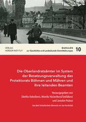 Kokošková / Václavíková/Sedláková / Pažout | Die Oberlandratsämter im System der Besatzungsverwaltung des Protektorats Böhmen und Mähren und ihre leitenden Beamten | Buch | 978-3-87969-473-0 | sack.de