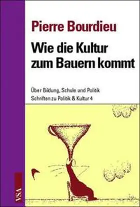 Bourdieu / Steinrücke |  Wie die Kultur zum Bauern kommt | Buch |  Sack Fachmedien