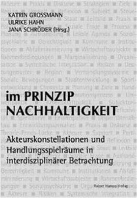 Großmann / Hahn / Schröder |  im PRINZIP NACHHALTIGKEIT | Buch |  Sack Fachmedien