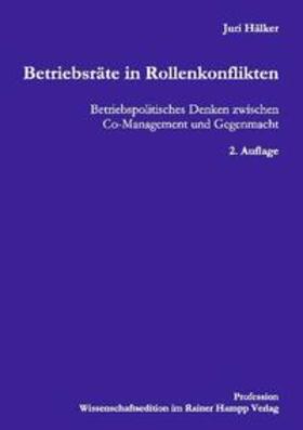 Hälker |  Betriebsräte in Rollenkonflikten | Buch |  Sack Fachmedien