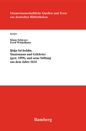 Winkelhane / Schwarz |  Hoga Sa'deddin, Staatsmann und Gelehrter (gest. 1599) | Buch |  Sack Fachmedien