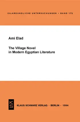 Elad |  The Village Novel in Modern Egyptian Literature | Buch |  Sack Fachmedien