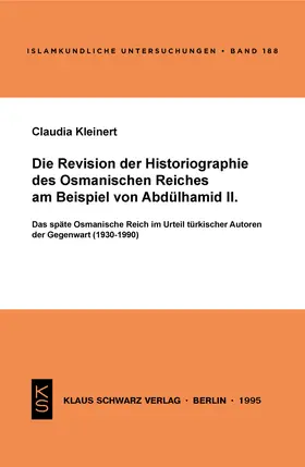 Kleinert |  Die Revision der Historiographie des Osmanischen Reiches am Beispiel von Abdülhamid II | Buch |  Sack Fachmedien