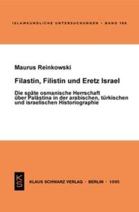 Reinkowski |  Filastin, Filistin und Eretz Israel | Buch |  Sack Fachmedien