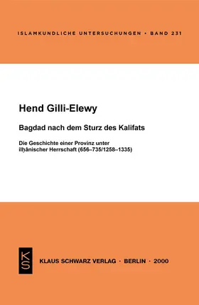 Gilli-Elewy | Bagdad nach dem Sturz des Kalifats | Buch | 978-3-87997-284-5 | sack.de