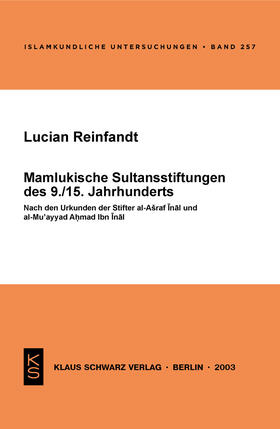 Reinfandt |  Mamlukische Sultansstiftungen des 9./15. Jahrhunderts | Buch |  Sack Fachmedien