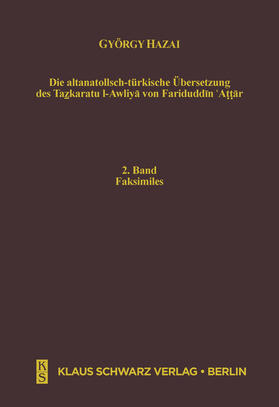 Hazai |  Die altanatolisch-türkische Übersetzung des Tazkaratu l-Awliya von Fariduddin 'Attar | Buch |  Sack Fachmedien