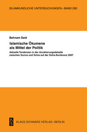 Said |  Islamische Ökumene als Mittel der Politik | Buch |  Sack Fachmedien