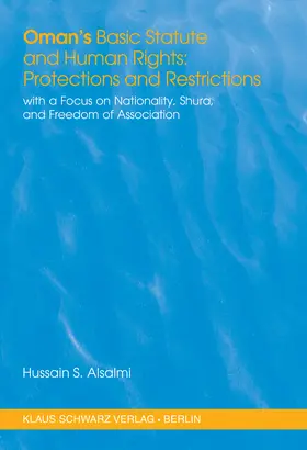 Alsalmi |  Oman's Basic Statute and Human Rights: Protections and Restrictions | Buch |  Sack Fachmedien