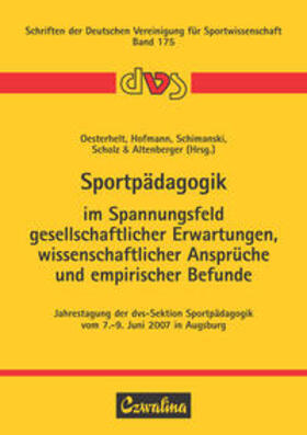 Oesterhelt / Hofmann / Schimanski |  Sportpädagogik im Spannungsfeld gesellschaftlicher Erwartung | Buch |  Sack Fachmedien