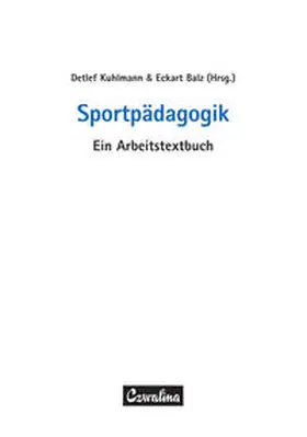 Kuhlmann / Balz |  Sportpädagogik | Buch |  Sack Fachmedien