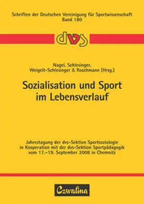 Nagel / Schlesinger / Weigelt-Schlesinger |  Sozialisation und Sport im Lebensverlauf | Buch |  Sack Fachmedien