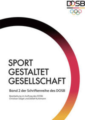 Sport gestaltet Gesellschaft | Buch | 978-3-88020-573-4 | sack.de