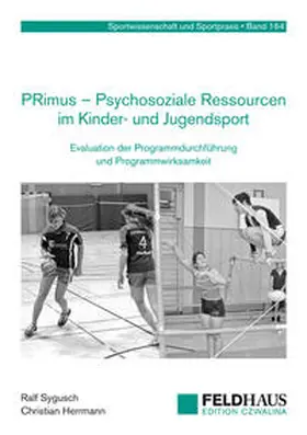 Sygusch / Herrmann |  PRimus - Psychosoziale Ressourcen im Kinder- und Jugendsport | Buch |  Sack Fachmedien