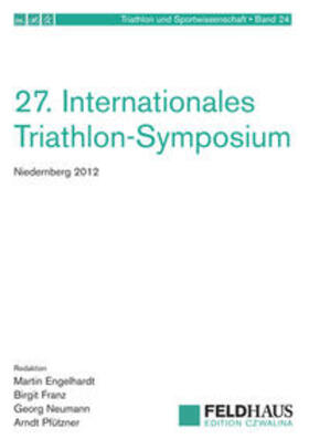 Engelhardt / Franz / Neumann |  27. Internationales Triahlon-Symposium Niedernberg 2012 | Buch |  Sack Fachmedien