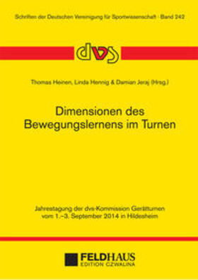 Heinen / Hennig / Jeraj |  Dimensionen des Bewegungslernens im Turnen | Buch |  Sack Fachmedien