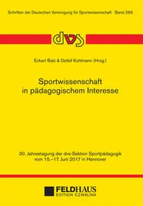 Balz / Kuhlmann |  Sportwissenschaft in pädagogischem Interesse | Buch |  Sack Fachmedien