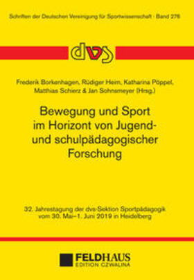 Borkenhagen / Heim / Pöppel |  Bewegung und Sport im Horizont von Jugend- und schulpädagogischer Forschung | Buch |  Sack Fachmedien