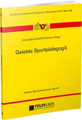 Balz / Kuhlmann |  Gelebte Sportpädagogik | Buch |  Sack Fachmedien