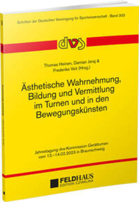 Heinen / Jeraj / Veit |  Ästhetische Wahrnehmung, Bildung und Vermittlung im Turnen und in den Bewegungskünsten | Buch |  Sack Fachmedien