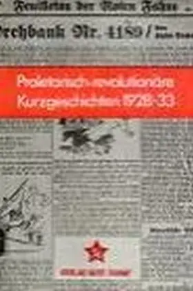 Grünberg / Marchwitza / Kläber |  Proletarisch-revolutionäre Kurzgeschichten 1928-1933 | Buch |  Sack Fachmedien