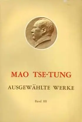 Mao |  Ausgewählte Werke / Mao Tse-Tung Ausgewählte Werke Band III | Buch |  Sack Fachmedien